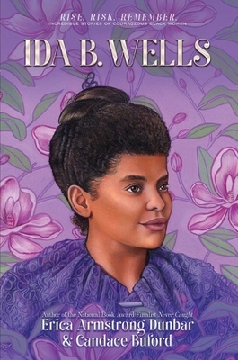 Ida B. Wells: Journalist, Advocate & Crusader for Justice