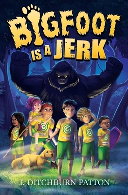 Bigfoot Is a Jerk