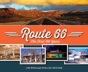 Route 66: The First 100 Years