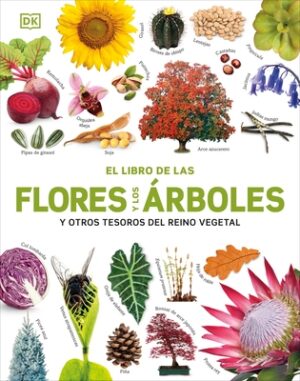 El Libro de Las Flores Y Los ?rboles (Our World in Pictures: Trees, Leaves, Flowers & Seeds)
