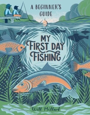 My First Day Fishing: A Beginner's Guide