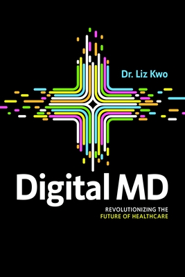 Digital MD: Revolutionizing the Future of Healthcare