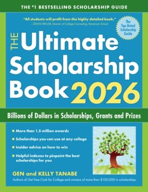 The Ultimate Scholarship Book 2026: Billions of Dollars in Scholarships, Grants and Prizes