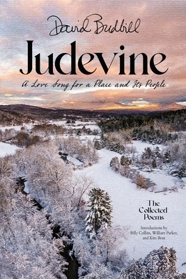 Judevine: A Love Song for a Place and Its People: The Collected Poems