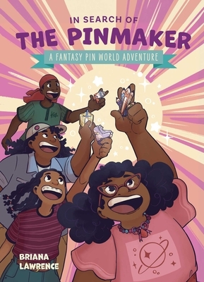 In Search of the Pinmaker: A Fantasy Pin World Adventure: Volume 2