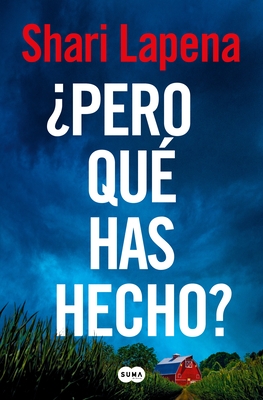 ?Pero Qu? Has Hecho?/ What Have You Done?