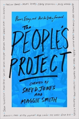 The People's Project: Poems, Essays, and Art for Looking Forward