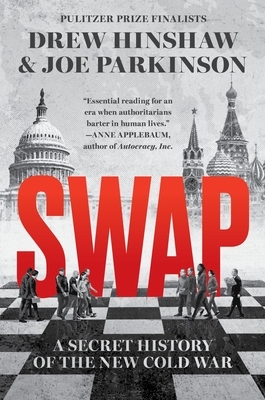 Swap: A Secret History of the New Cold War