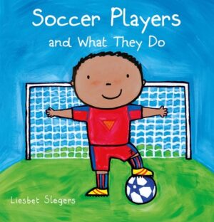 Soccer Players and What They Do