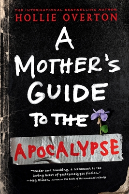 A Mother's Guide to the Apocalypse
