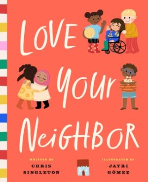 Love Your Neighbor