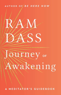 Journey of Awakening: A Meditator's Guidebook