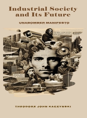 Industrial Society and Its Future: Unabomber Manifesto