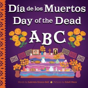 Day of the Dead ABC / D?a de Los Muertos ABC