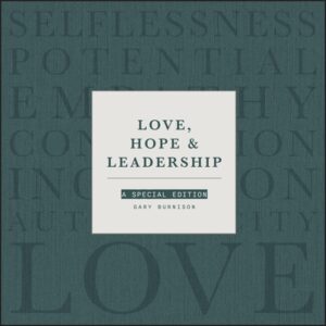 Love, Hope and Leadership: A Special Edition