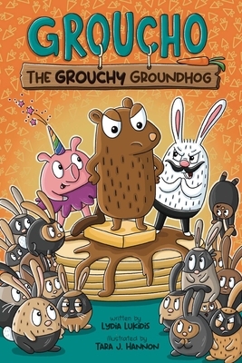 Groucho the Grouchy Groundhog: Volume 1