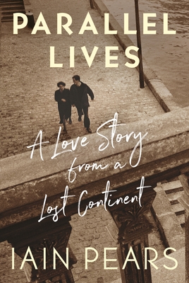 Parallel Lives: A Love Story from a Lost Continent