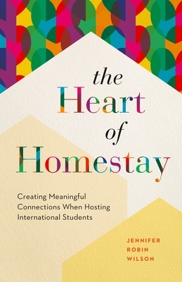 The Heart of Homestay: Creating Meaningful Connections When Hosting International Students