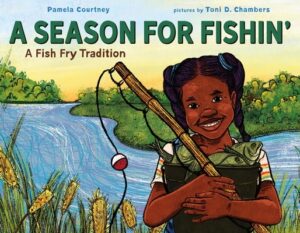 A Season for Fishin': A Fish Fry Tradition