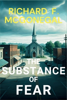 The Substance of Fear: A Sheriff Francis Hood Mystery