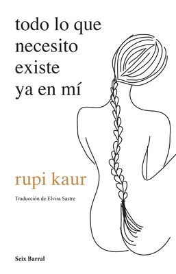 Todo Lo Que Necesito Existe YA En M? (Poes?a) / Home Body (Poetry)
