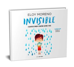 Invisible (?lbum Ilustrado) / Invisible. Collection Stories to Be Read by Two