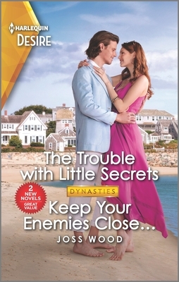 The Trouble with Little Secrets & Keep Your Enemies Close...