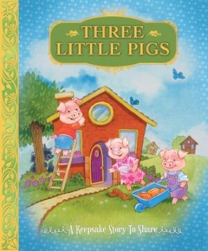 Three Little Pigs: A Keepsake Story to Share