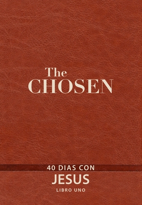 The Chosen - Libro Uno: 40 D?as Con Jes?s