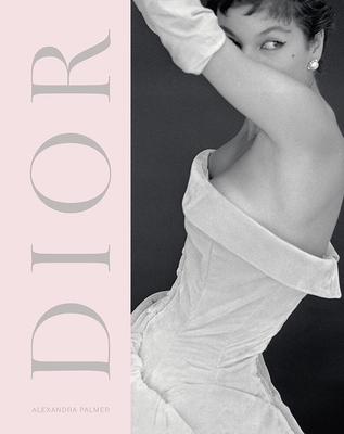 Dior: A New Look, a New Enterprise (1947-57)
