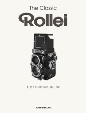 The Classic Rollei: A Definitive Guide