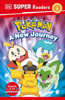 DK Super Readers Level 1 Pok?mon a New Journey