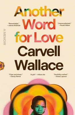 Another Word for Love: A Memoir