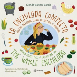 La Enchilada Completa (En Ingl?s Y Espa?ol) / The Whole Enchilada (in English and Spanish) - Bilingual Book