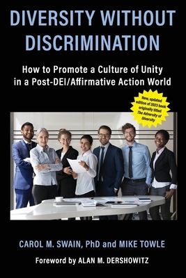 Diversity without Discrimination: How to Promote a Culture of Unity in a Post-DEI/Affirmative Action World