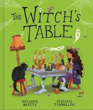 The Witch's Table (a Funny, Magical Picture Book for Kids)