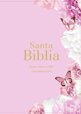 Biblia Rvr 1960 Letra S?per Gigante S?mil Piel Rosa Claro (Bible Rvr 1960 Super Giant Print Leatherlike Light Pink Butterfly (Spanish Edition)