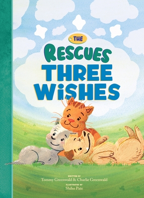 The Rescues Three Wishes (the Rescues #3)