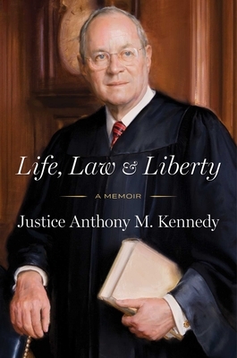 Life, Law & Liberty: A Memoir