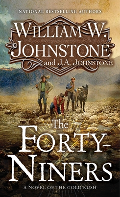 The Forty-Niners: A Novel of the Gold Rush