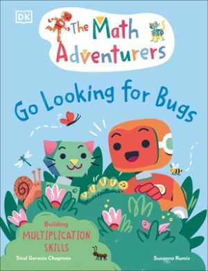The Math Adventurers: Go Looking for Bugs: Building Multiplication Skills