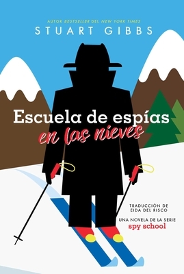 Escuela de Esp?as En Las Nieves (Spy Ski School)