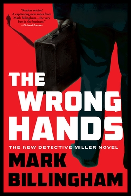 The Wrong Hands: The Next Detective Miller Novel