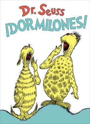 ?Dormilones! (Dr. Seuss's Sleep Book Spanish Edition)