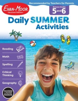 Daily Summer Activities: Between 5th Grade and 6th Grade, Grade 5 - 6 Workbook