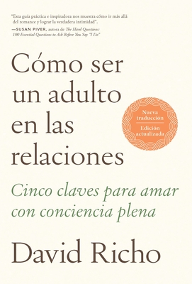 C?mo Ser Un Adulto En Las Relaciones / How to Be an Adult in Relationships