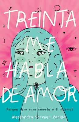 Treinta Me Habla de Amor