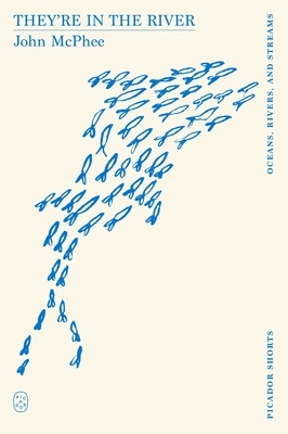 They're in the River (Picador Shorts)