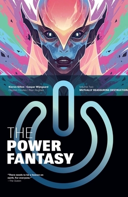 The Power Fantasy Volume 2: Mutually Reassuring Destruction
