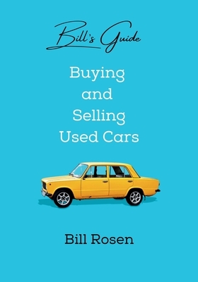 Bill's Guide: Buying and Selling Used Cars